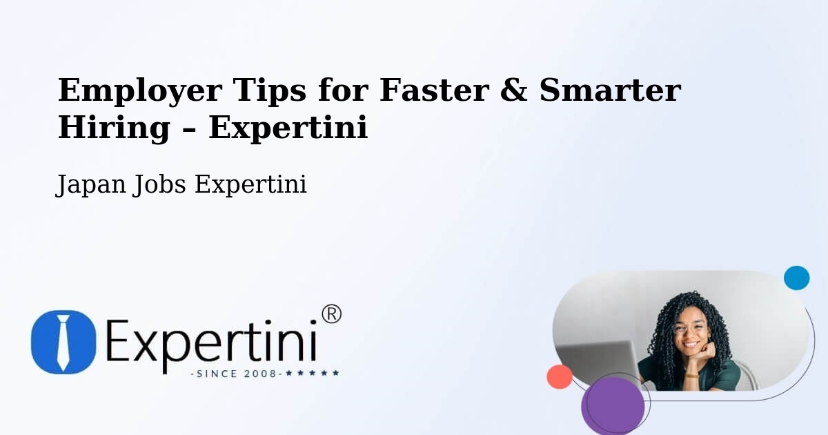 Employer Tips for Hiring & Recruitment – Kitakyushu - Kitakyushu, Japan Jobs Expertini
