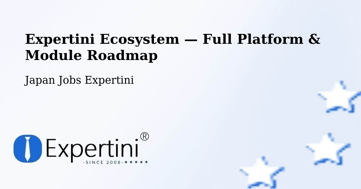 Expertini Ecosystem — Full Platform & Module Roadmap – Kitakyushu