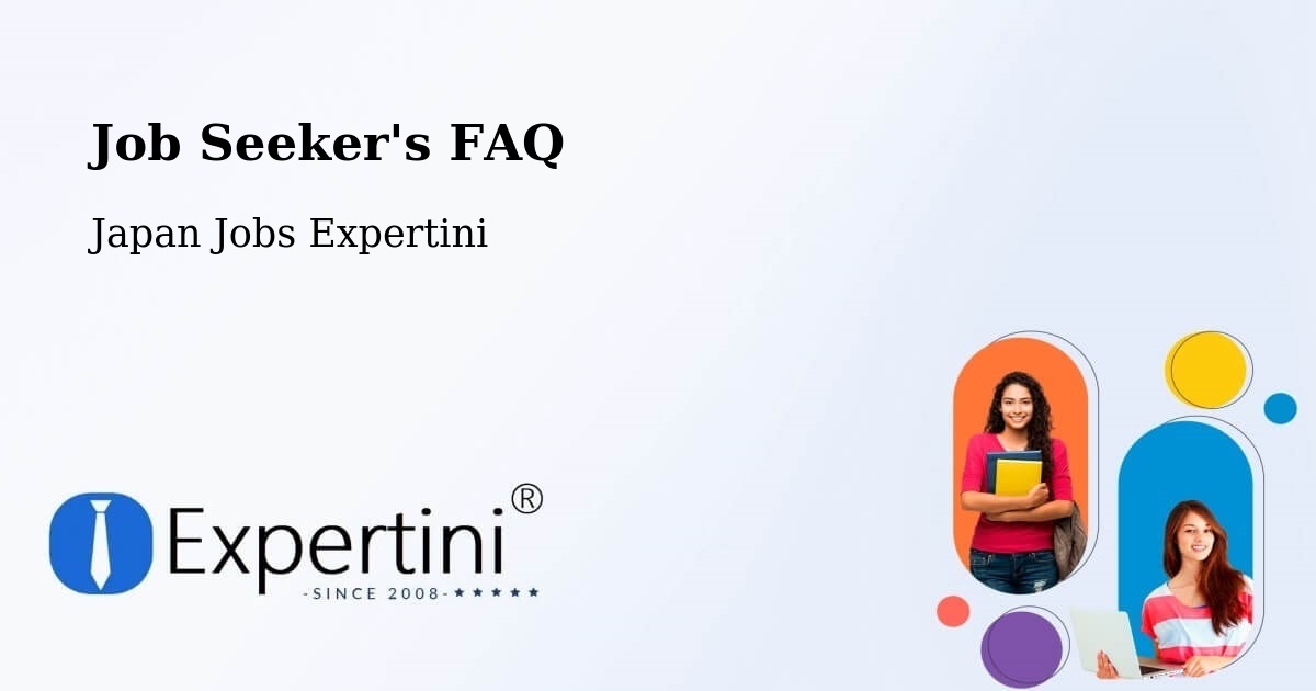 Job Seeker's FAQ - Japan Jobs Expertini