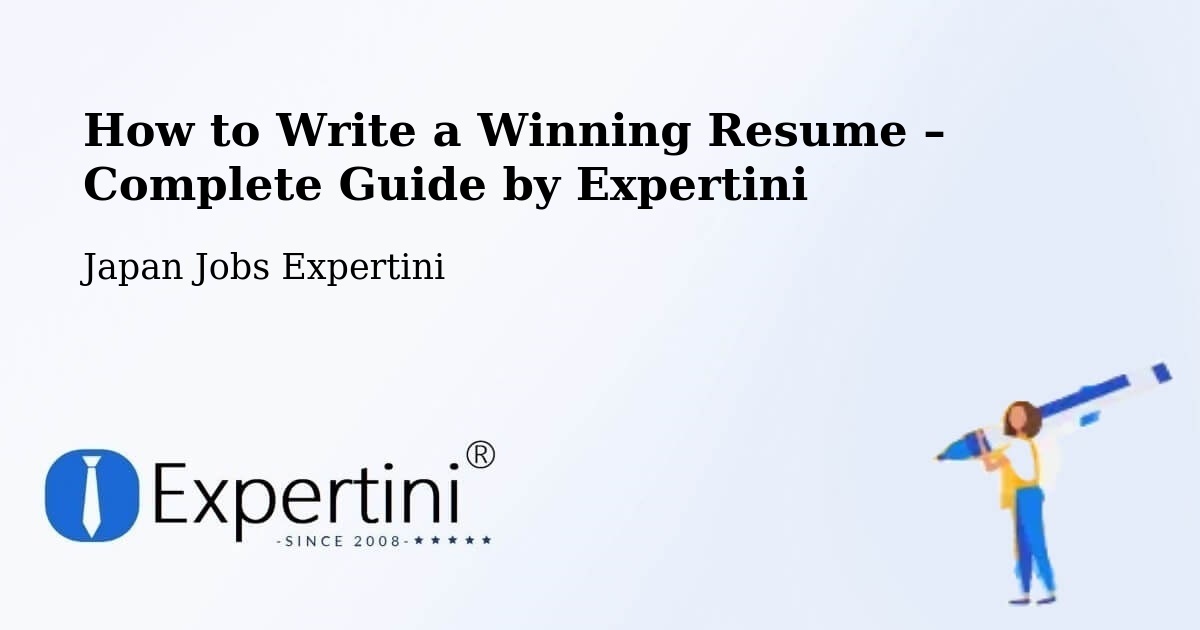 Resume Writing Guide for Job Seekers – Kitakyushu - Kitakyushu, Japan Jobs Expertini